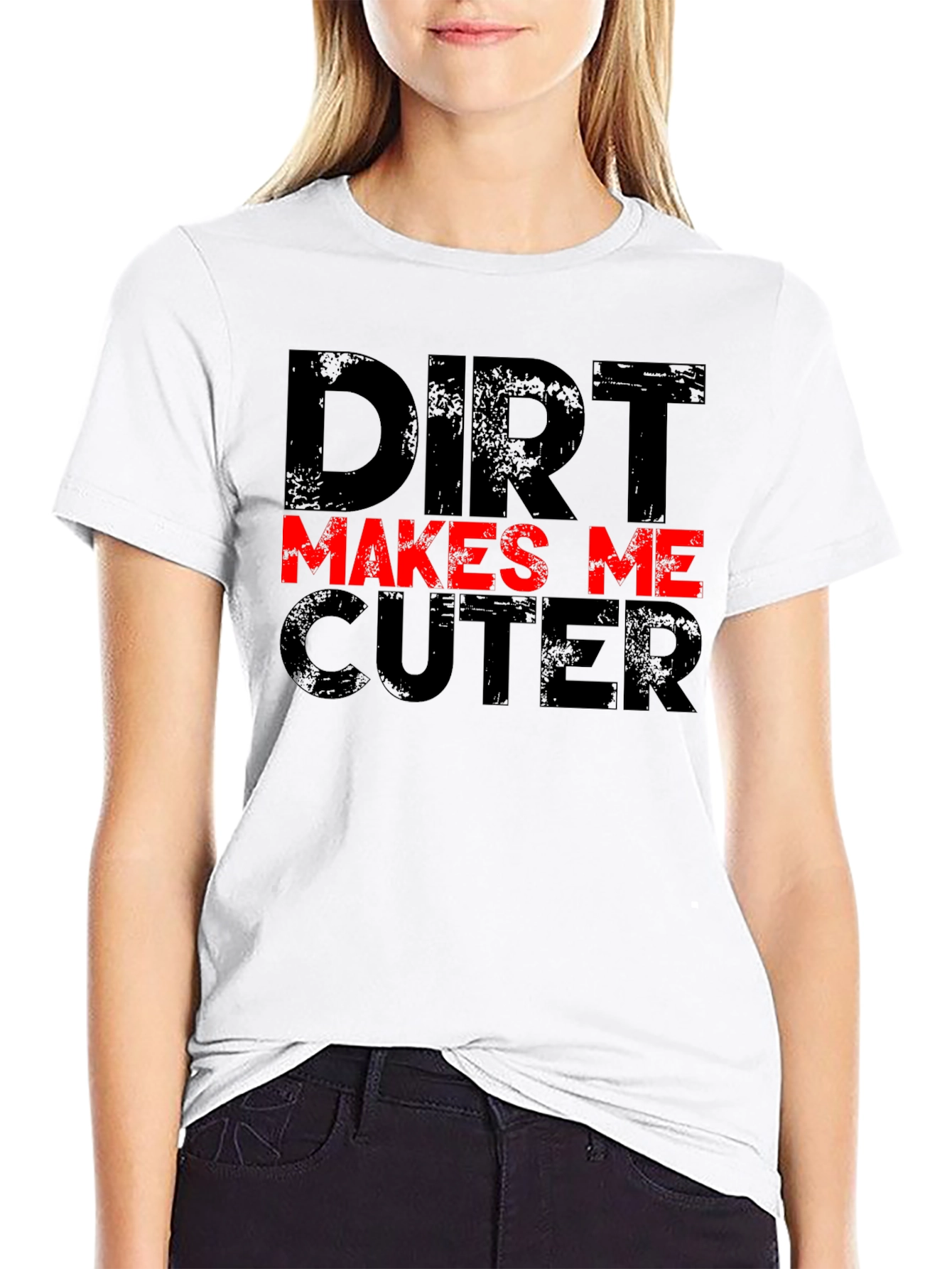 Dirt Makes Me Cuter Black Graphic T-Shirt