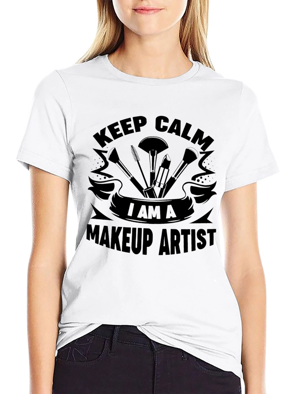 Keep Calm I Am A Makeup Artist T-Shirt