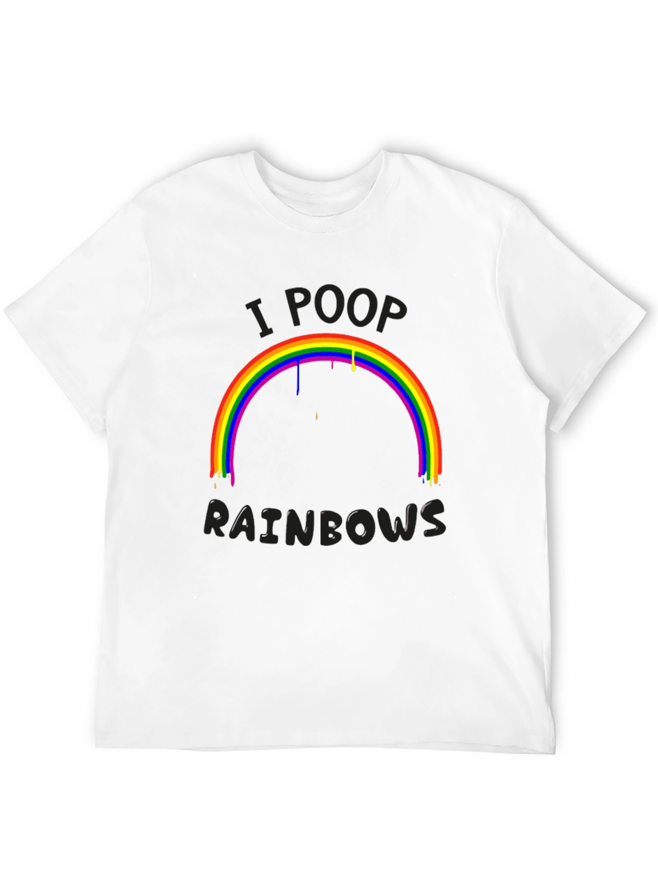 I Poop Rainbows Graphic T-Shirt
