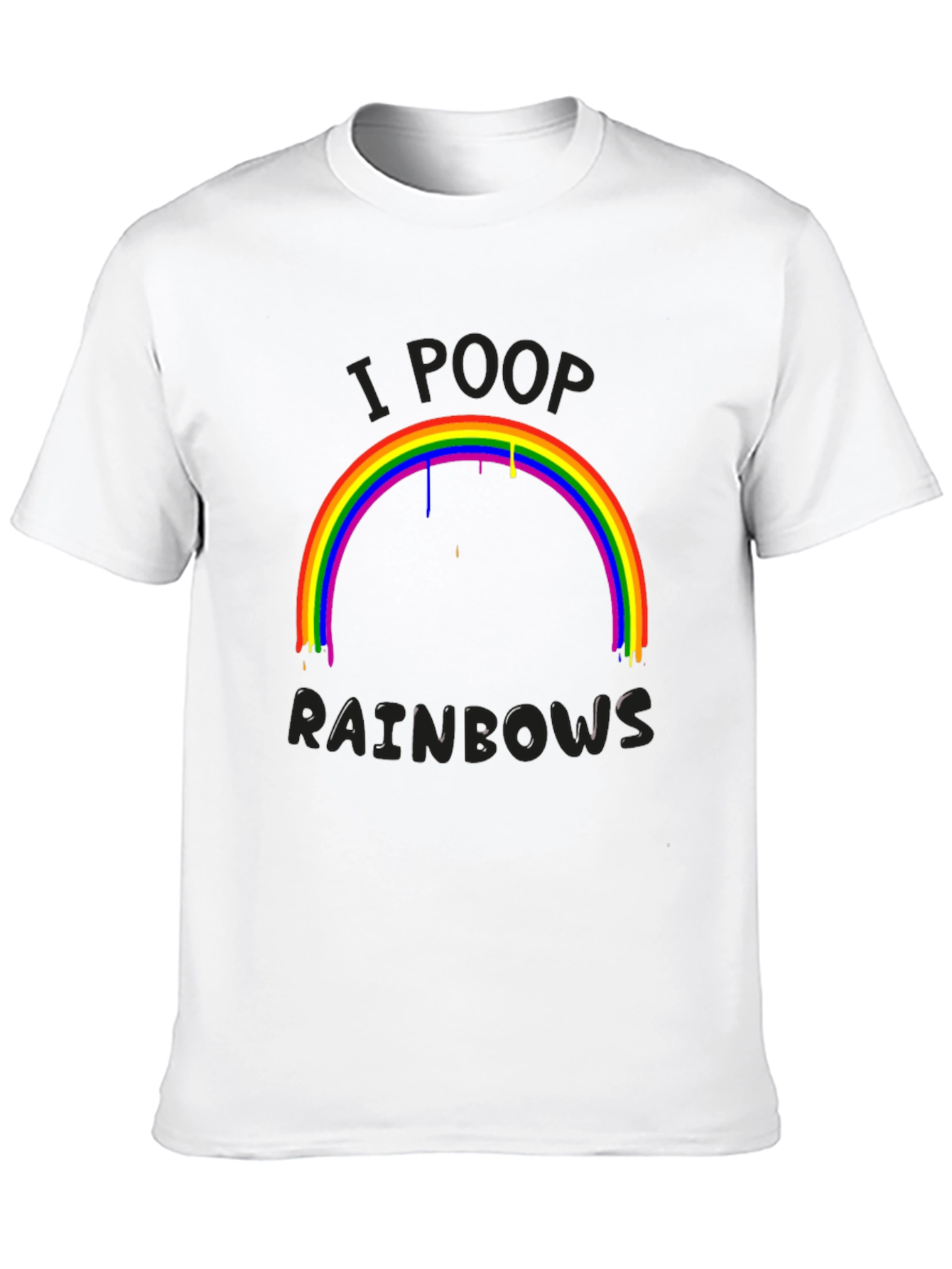 I Poop Rainbows Graphic T-Shirt