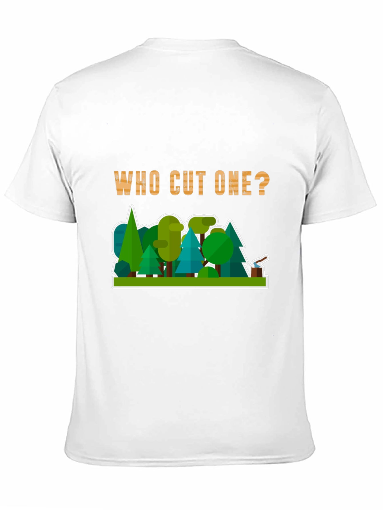 Who Cut One? Funny Lumberjack T-Shirt