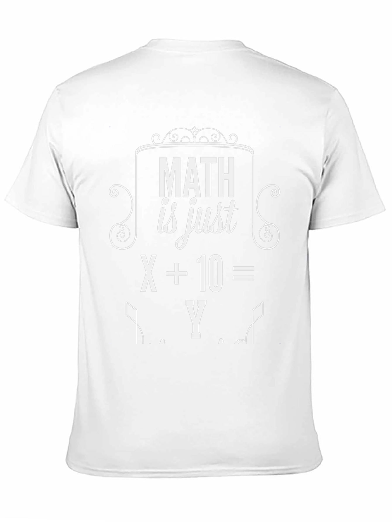 Math is Just X+10=Y Graphic Tee