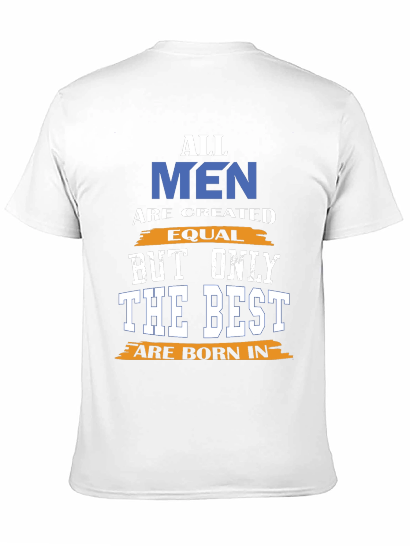 All Men Are Created Equal T-Shirt