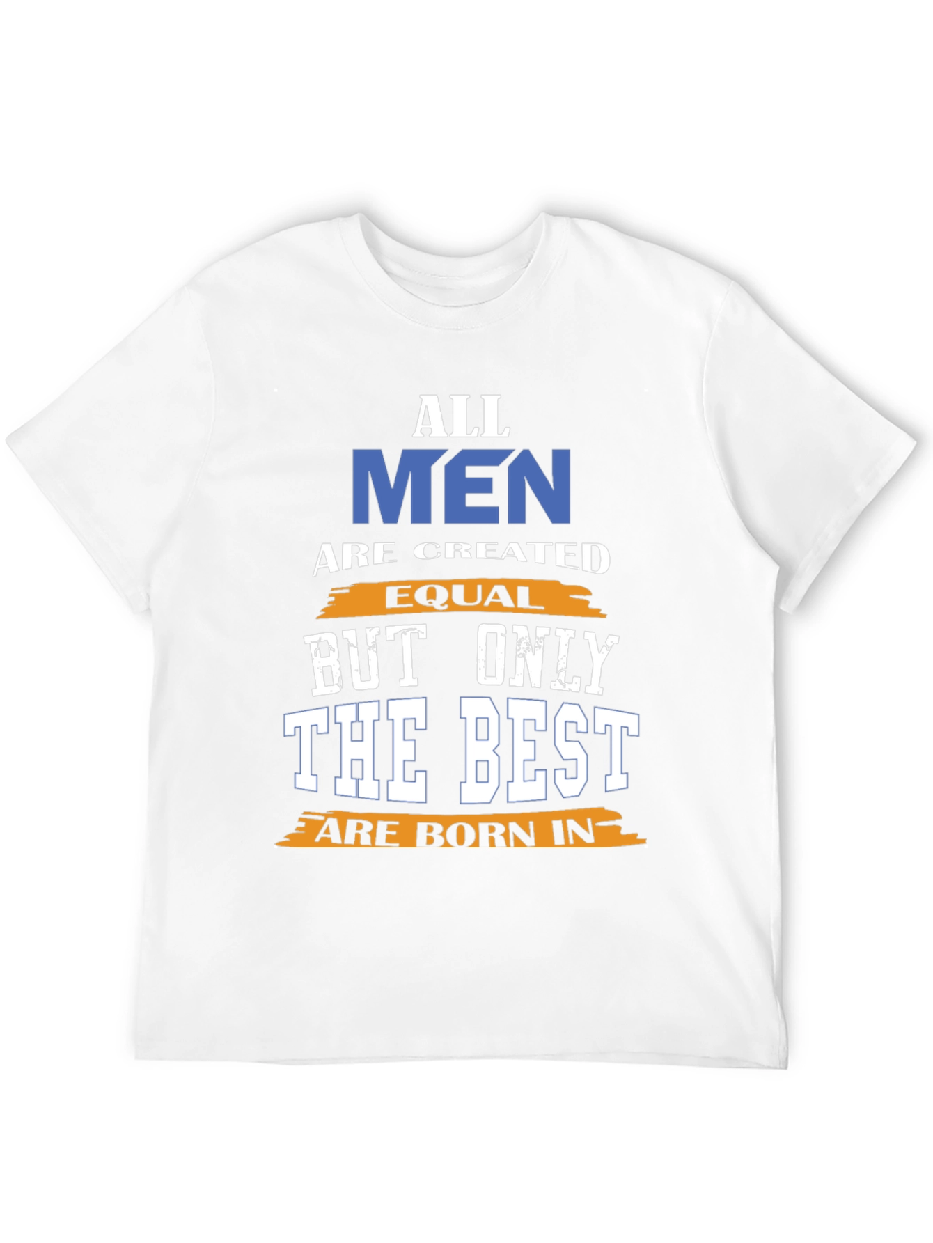 All Men Are Created Equal T-Shirt