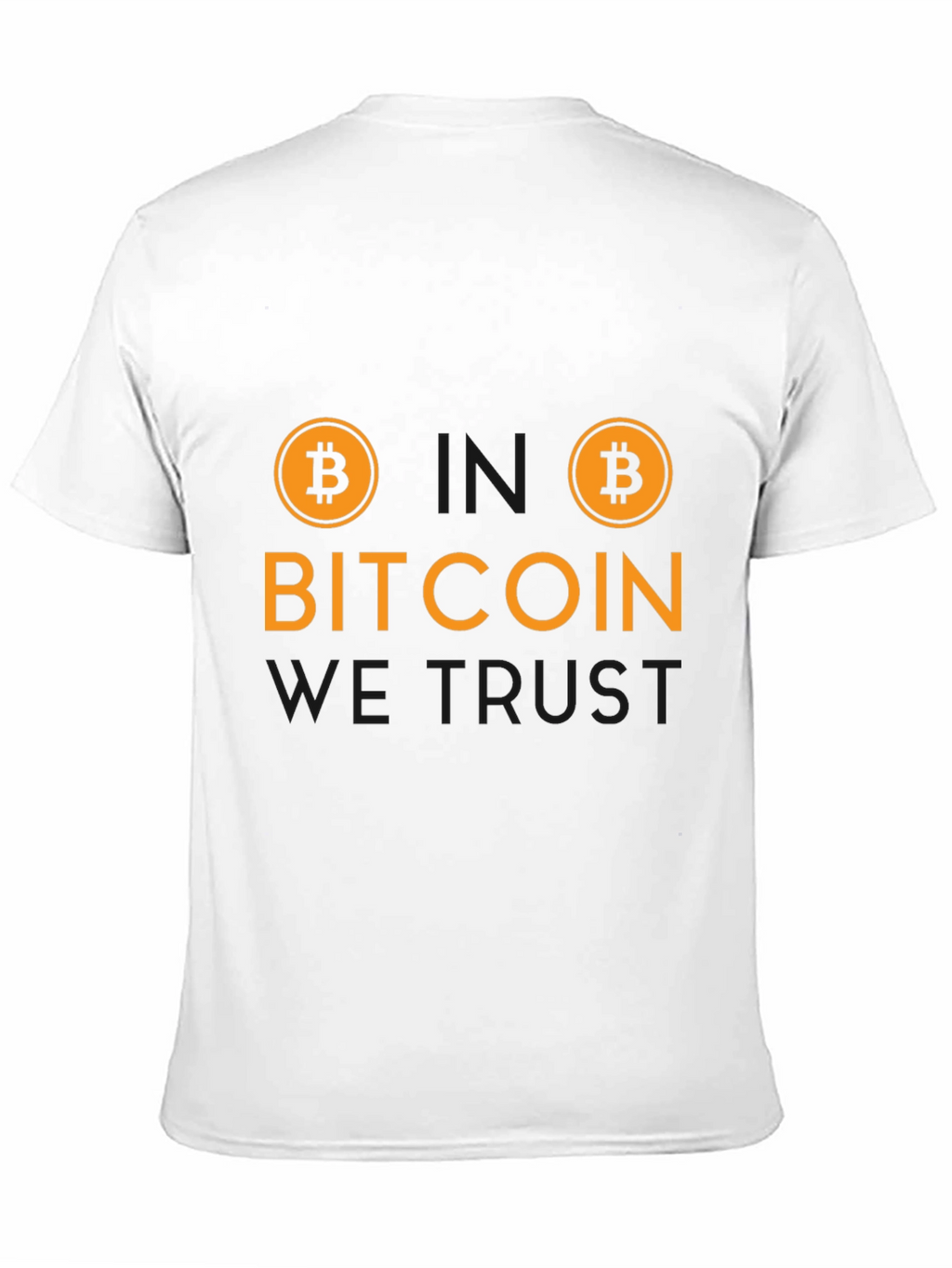 Bitcoin We Trust T-Shirt - Crypto Currency Tee