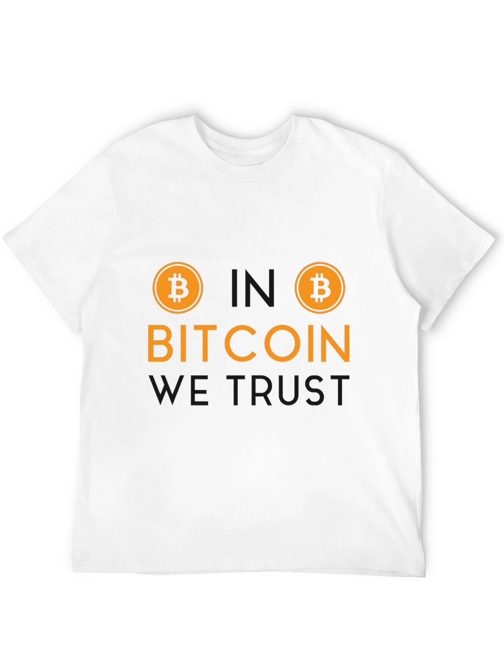 Bitcoin We Trust T-Shirt - Crypto Currency Tee