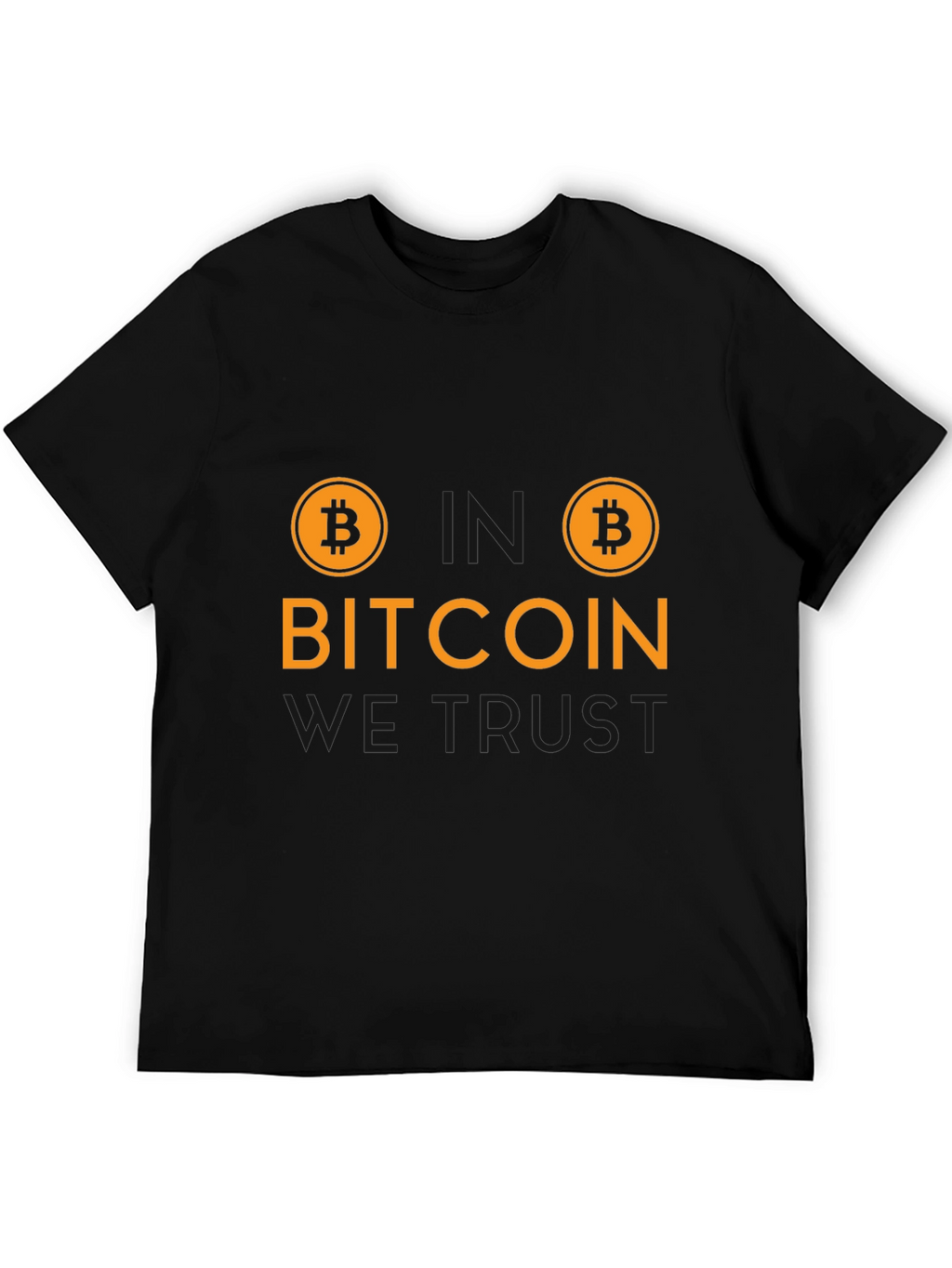Bitcoin We Trust T-Shirt - Crypto Currency Tee