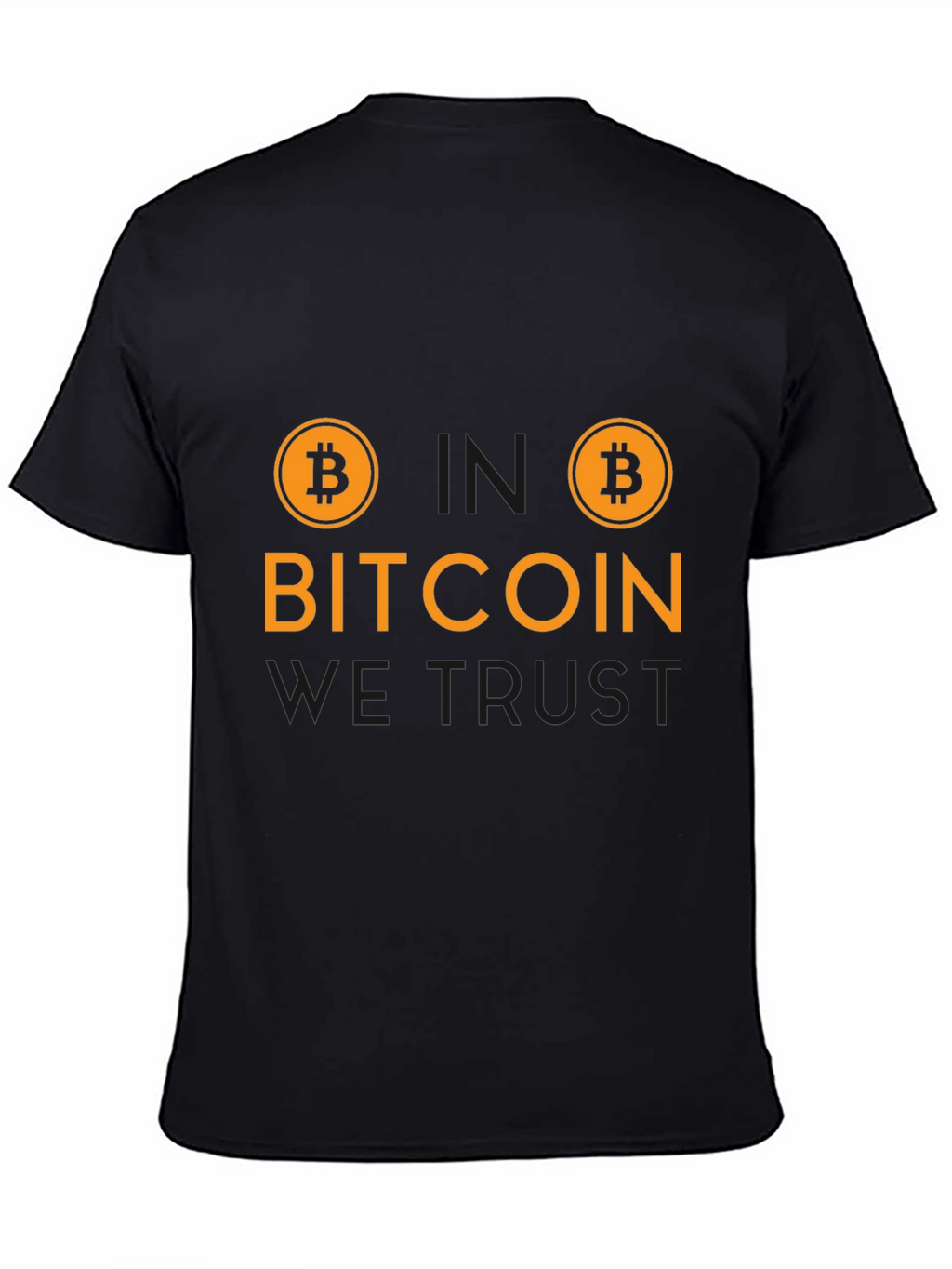 Bitcoin We Trust T-Shirt - Crypto Currency Tee