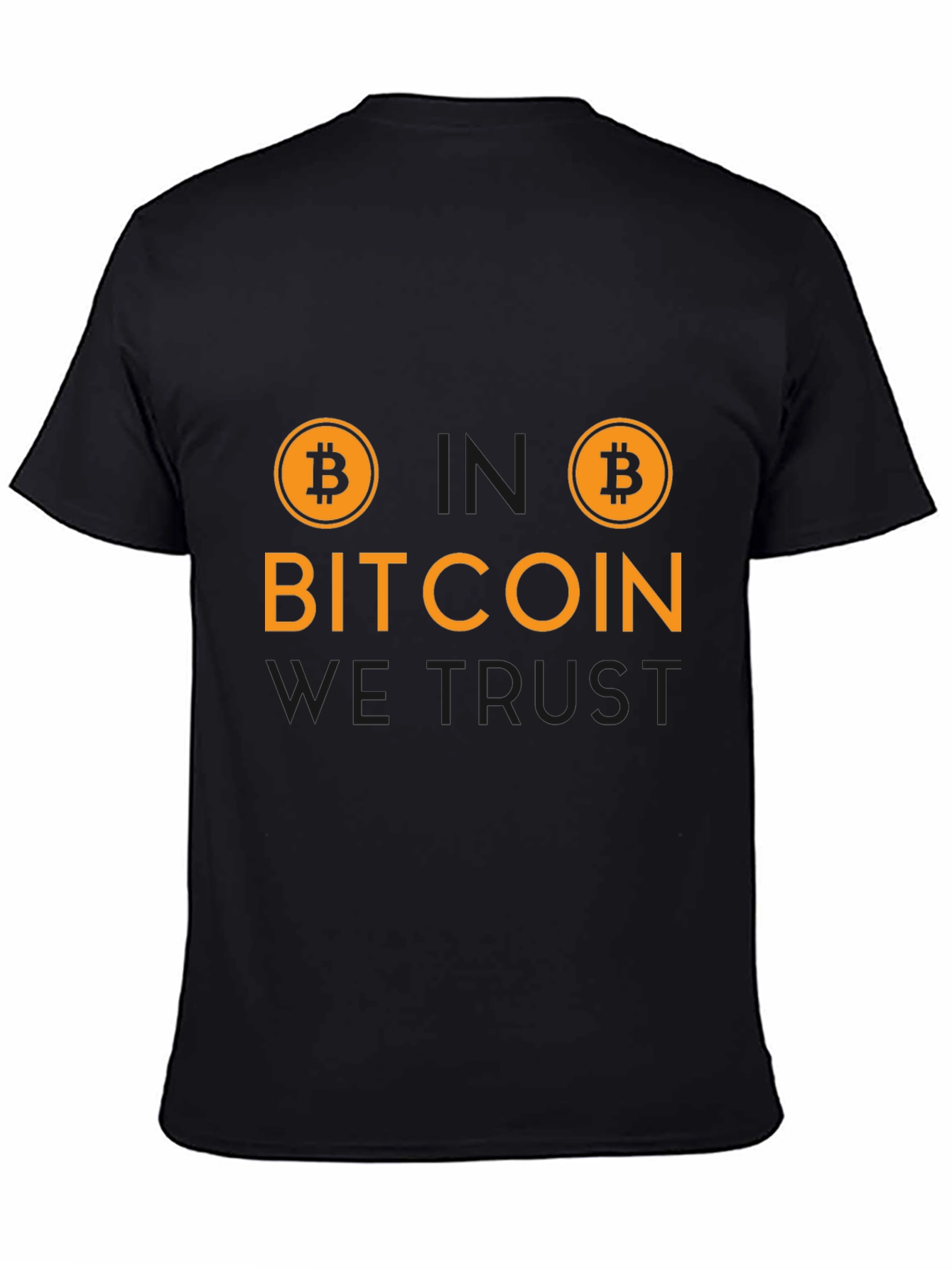 Bitcoin We Trust T-Shirt - Crypto Currency Tee