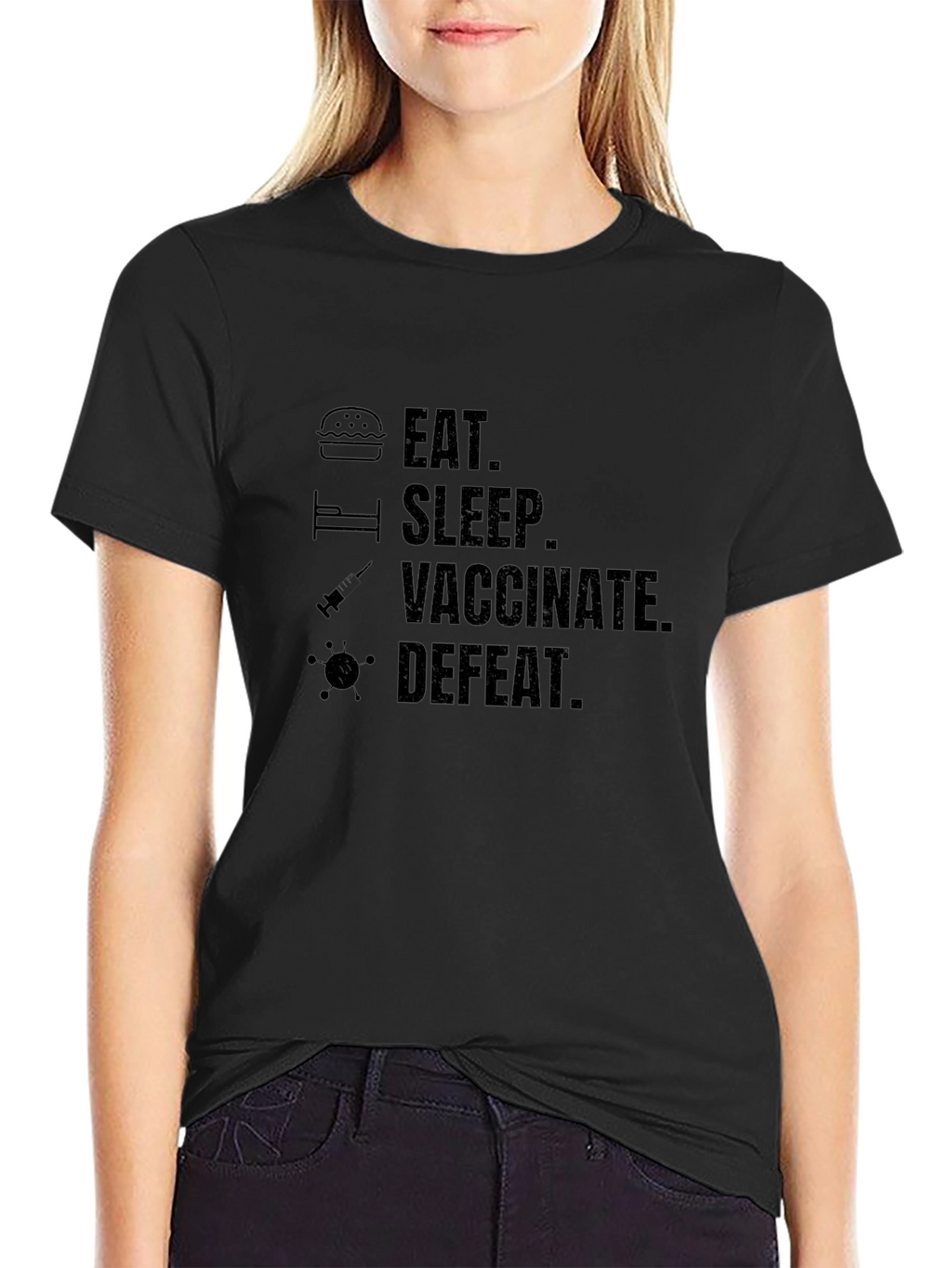 Eat Sleep Vaccinate Defeat Graphic Tee