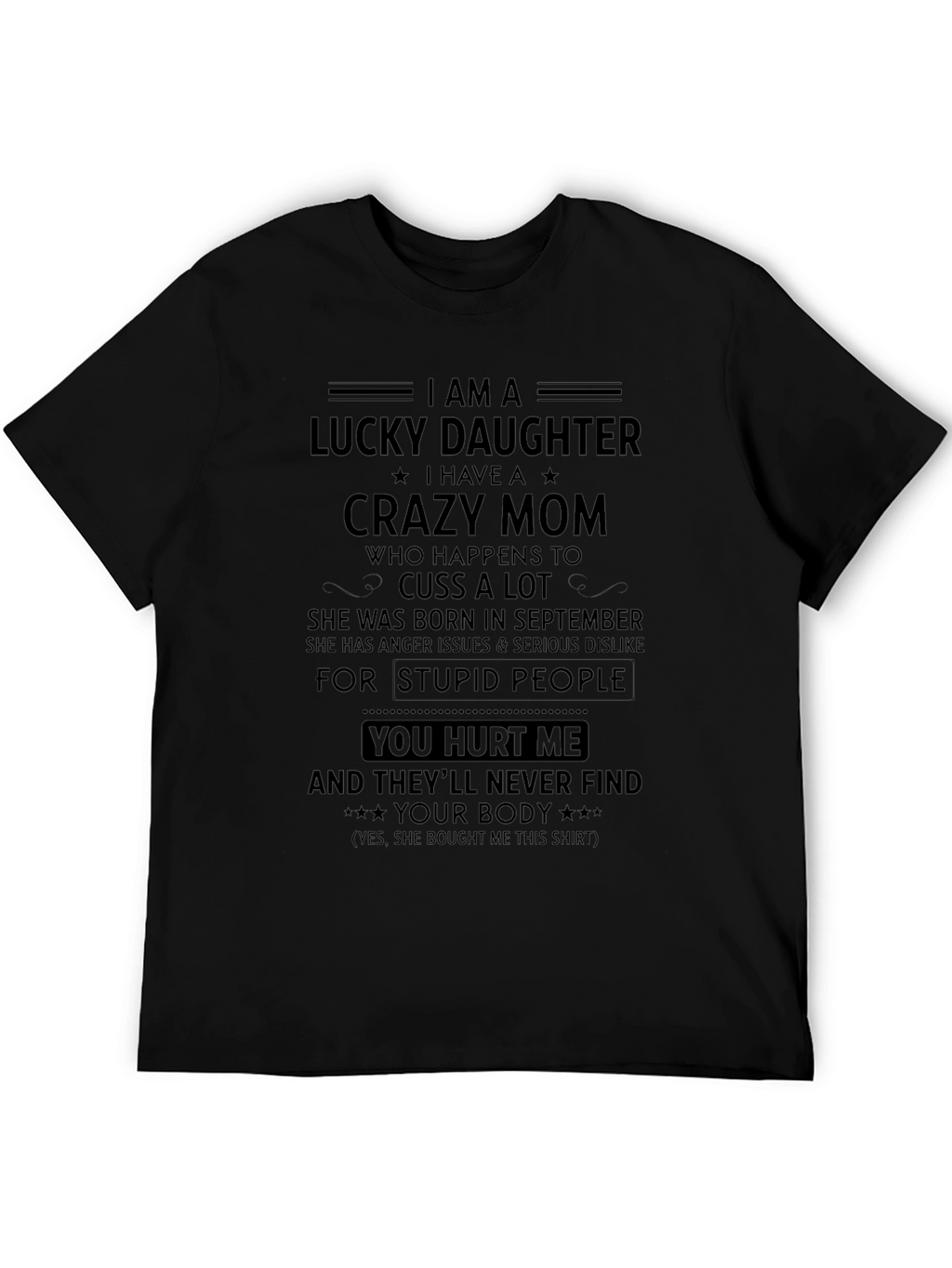 Lucky Daughter T-Shirt - Crazy Mom Gift