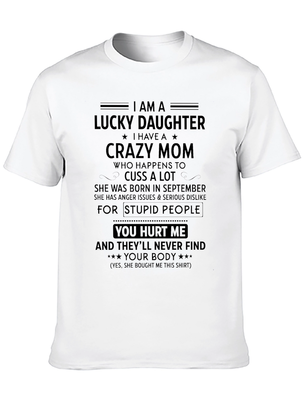 Lucky Daughter T-Shirt - Crazy Mom Gift