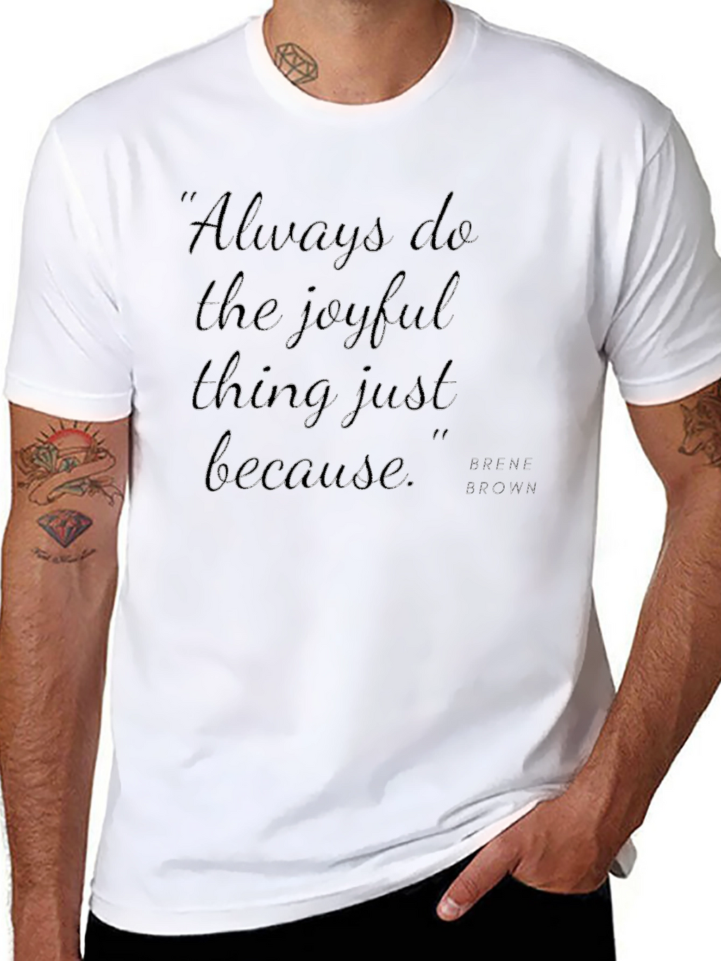 Joyful Quote T-Shirt - Always Do the Joyful Thing
