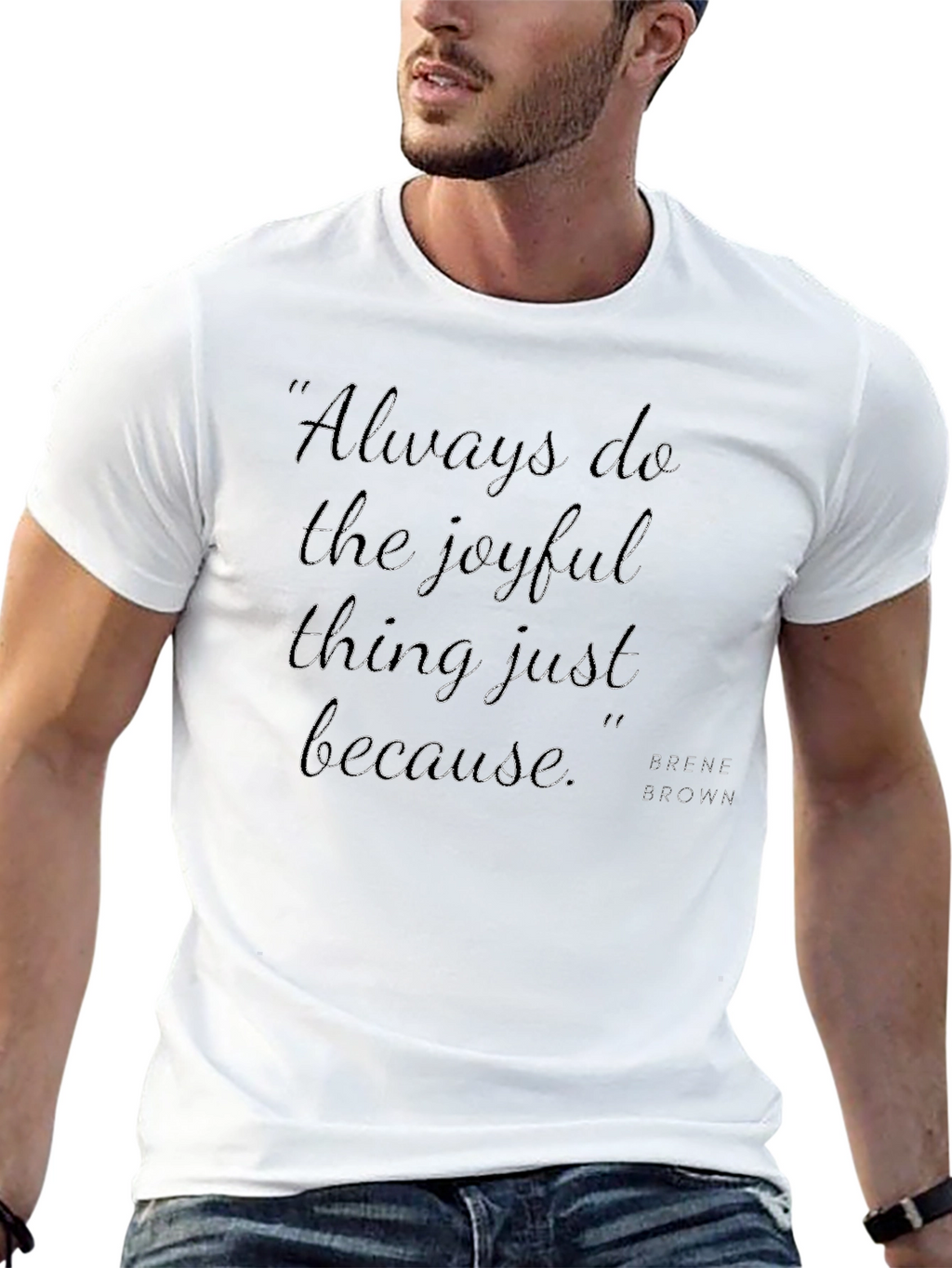 Joyful Quote T-Shirt - Always Do the Joyful Thing