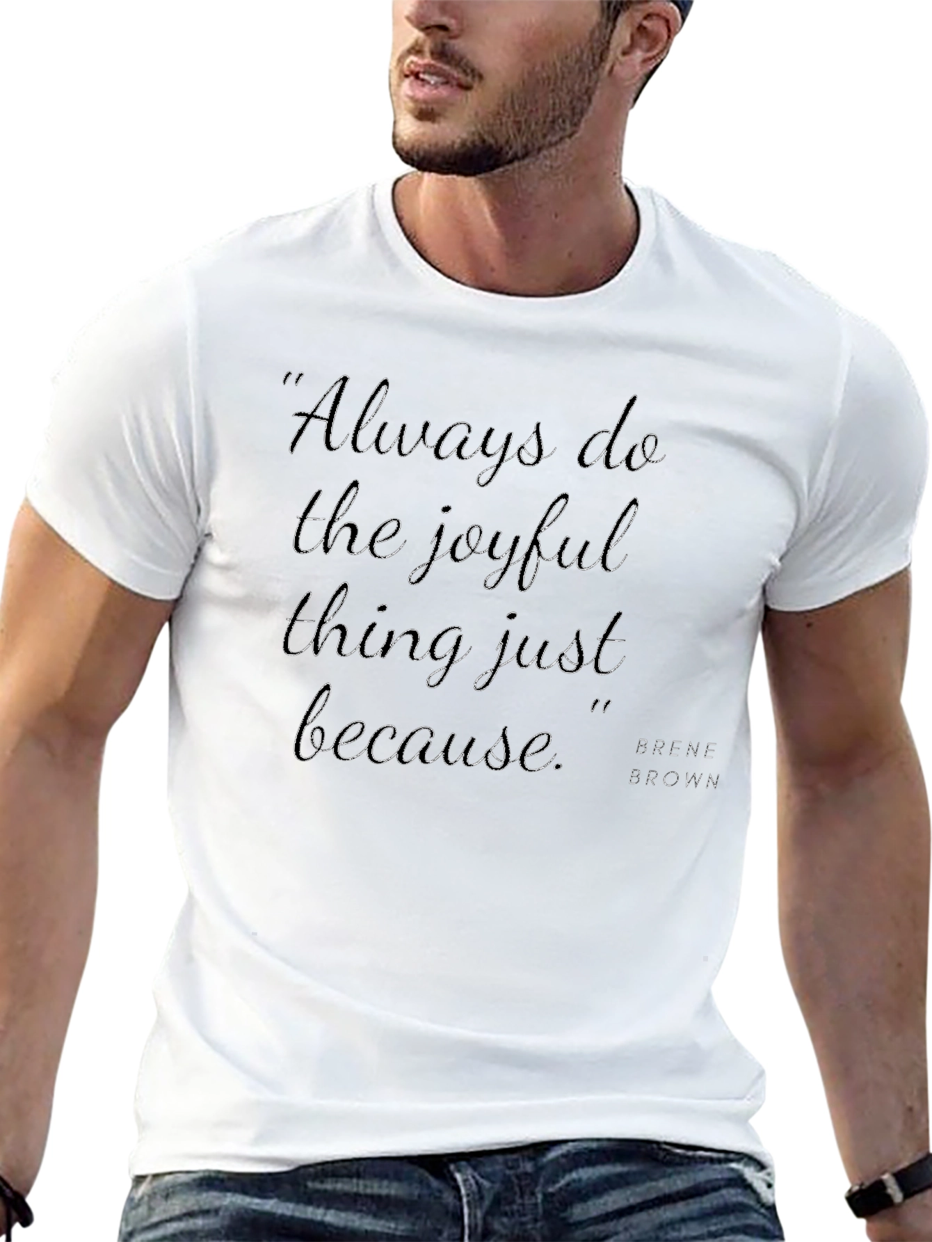 Joyful Quote T-Shirt - Always Do the Joyful Thing
