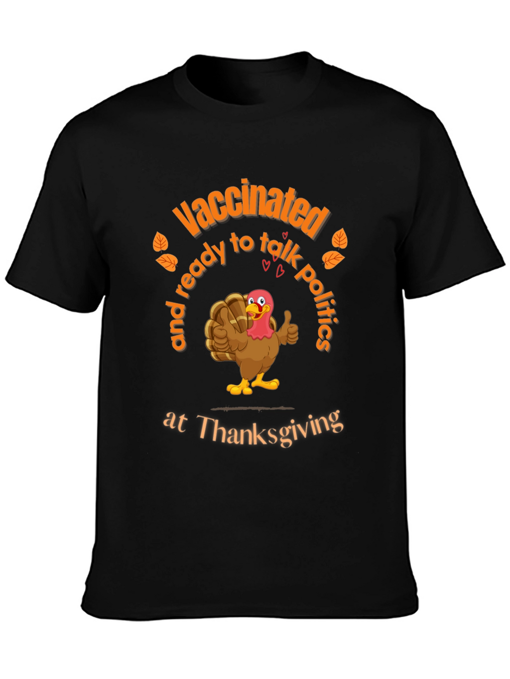 Vaccinated Thanksgiving Turkey T-Shirt