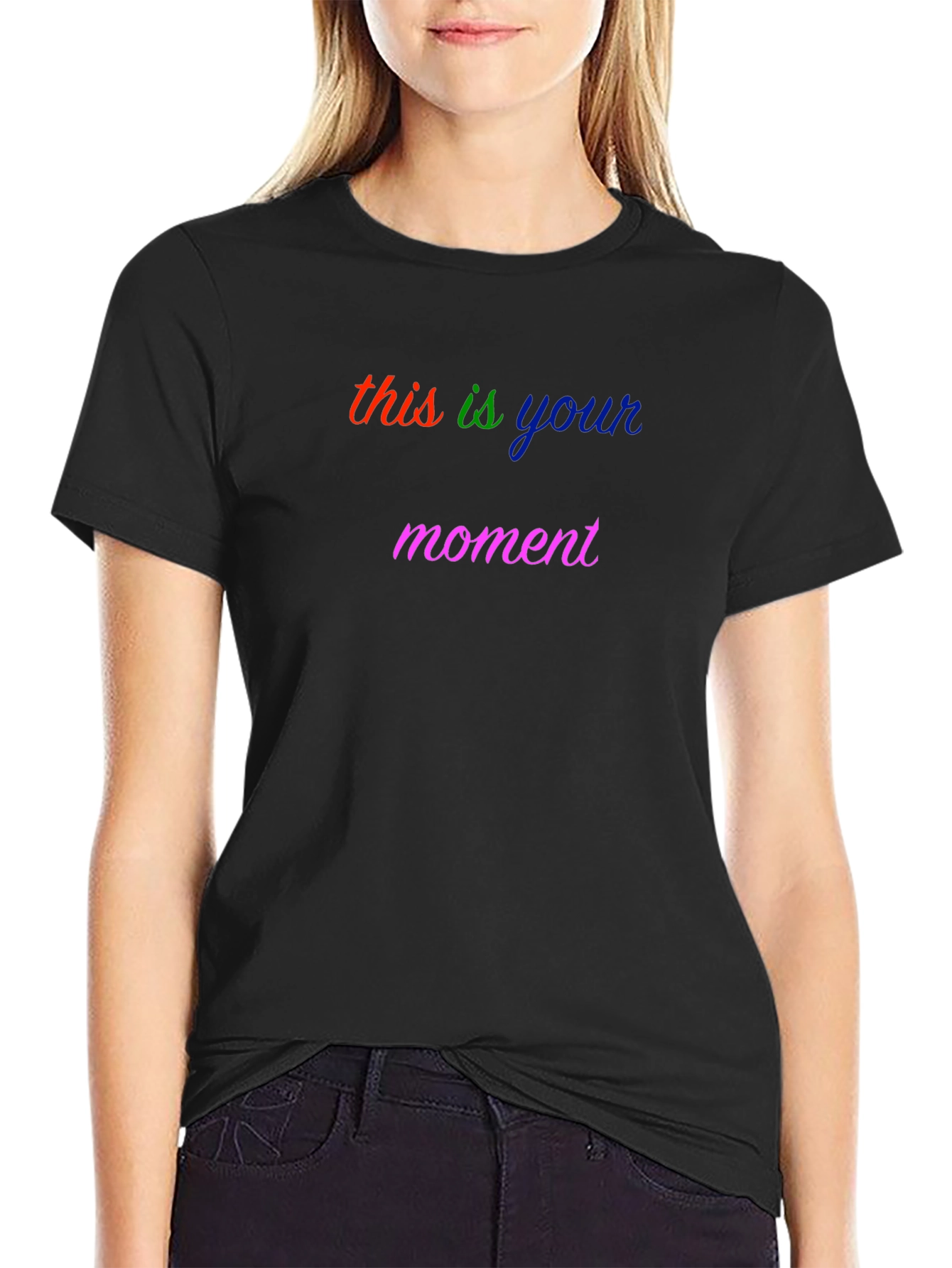 This is Your Moment Graphic Tee