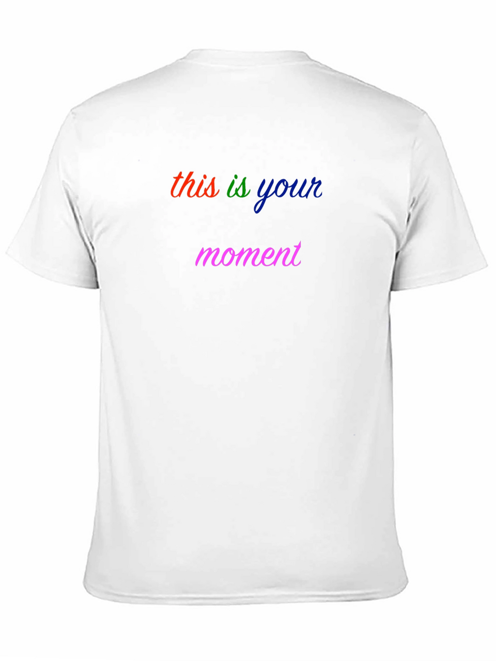 This is Your Moment Graphic Tee