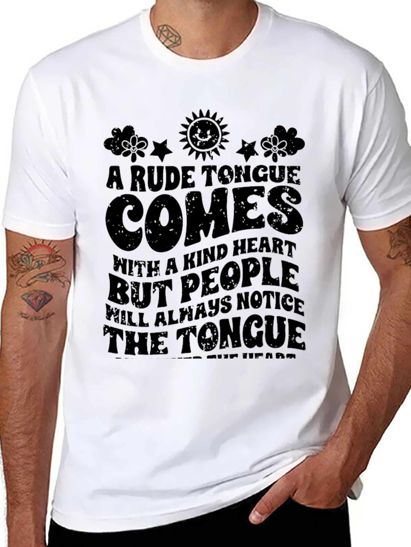 A Rude Tongue Comes with a Kind Heart T-Shirt