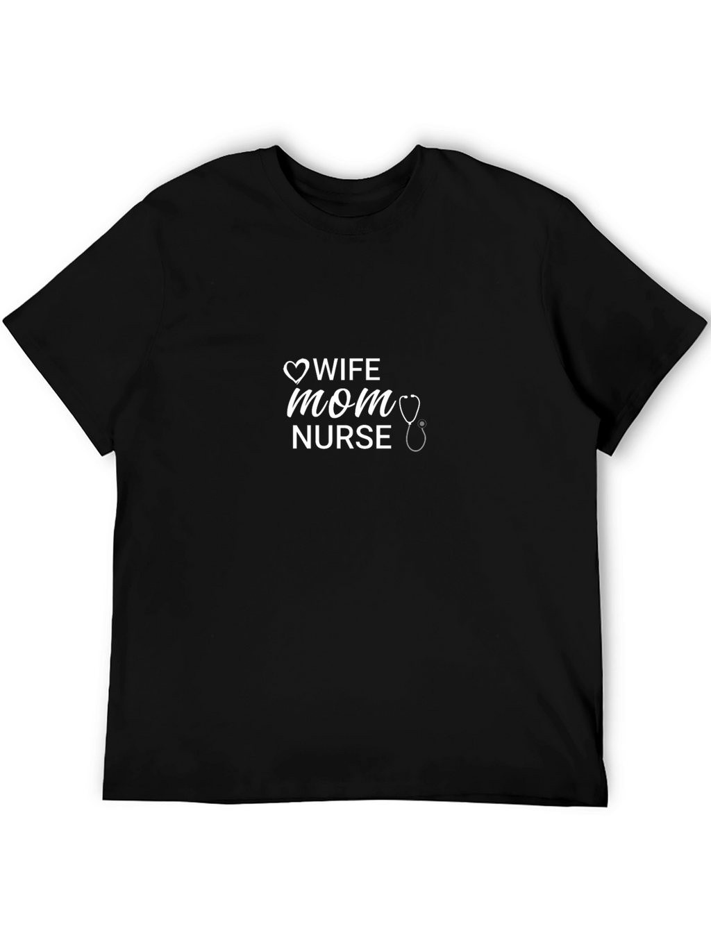Wife Mom Nurse Graphic Tee