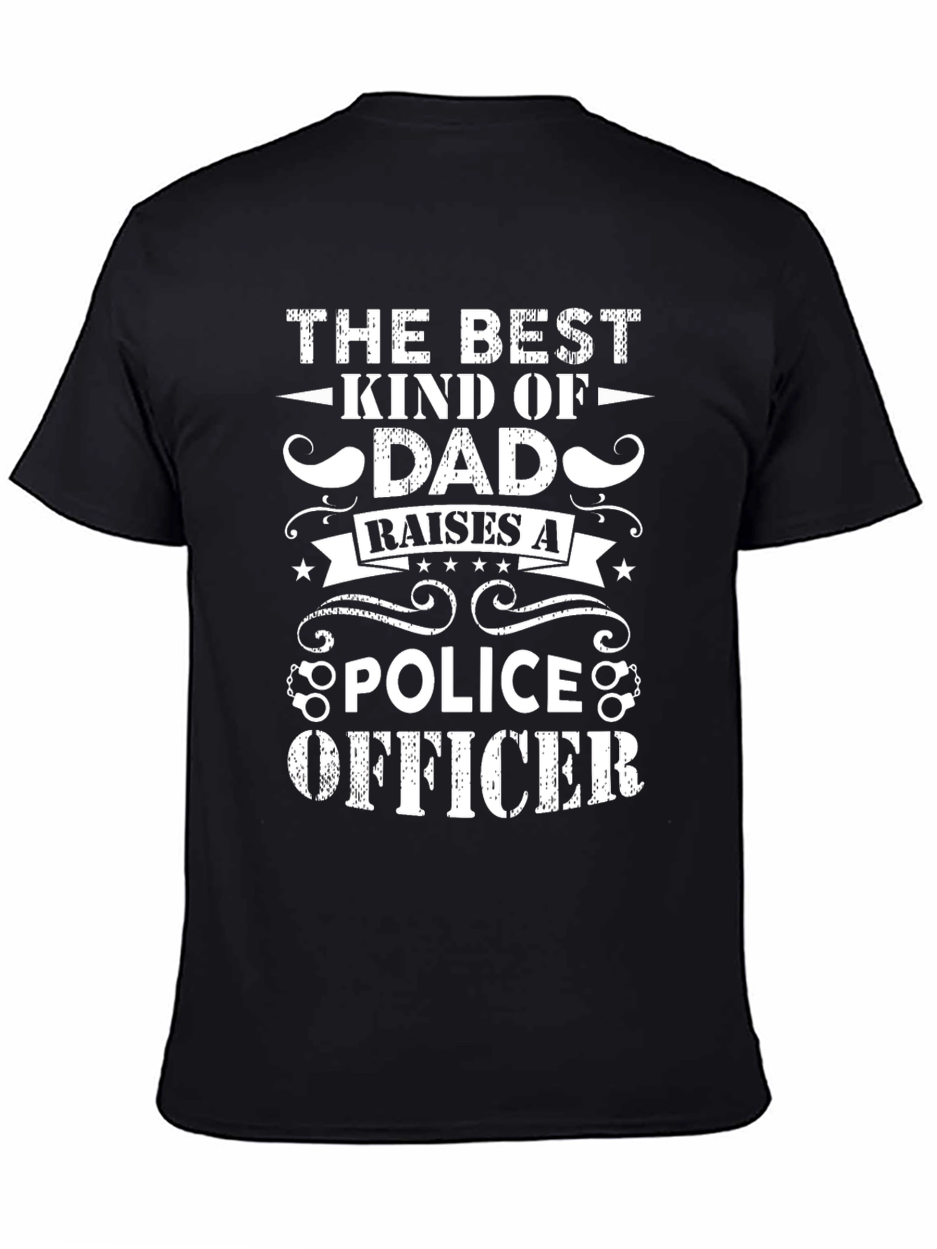 Best Dad Raises a Police Officer T-Shirt