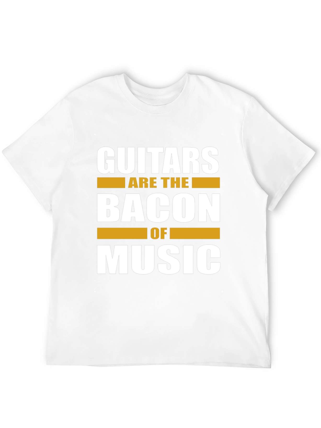 Guitars Are The Bacon Of Music T-Shirt