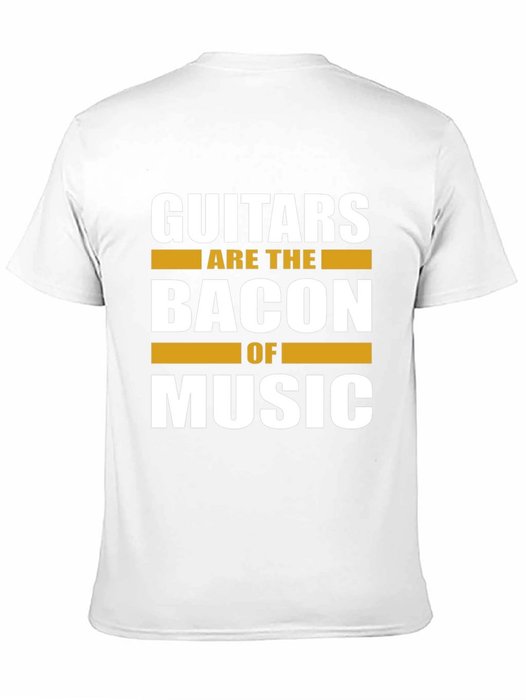 Guitars Are The Bacon Of Music T-Shirt