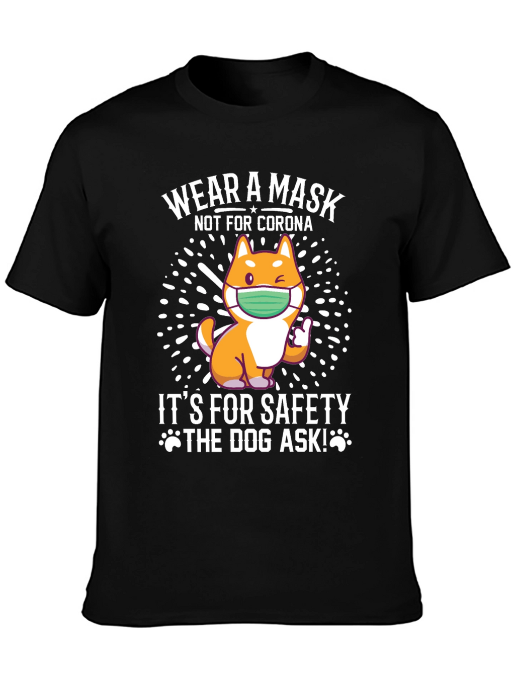 Wear a Mask Dog T-Shirt - Safety First!