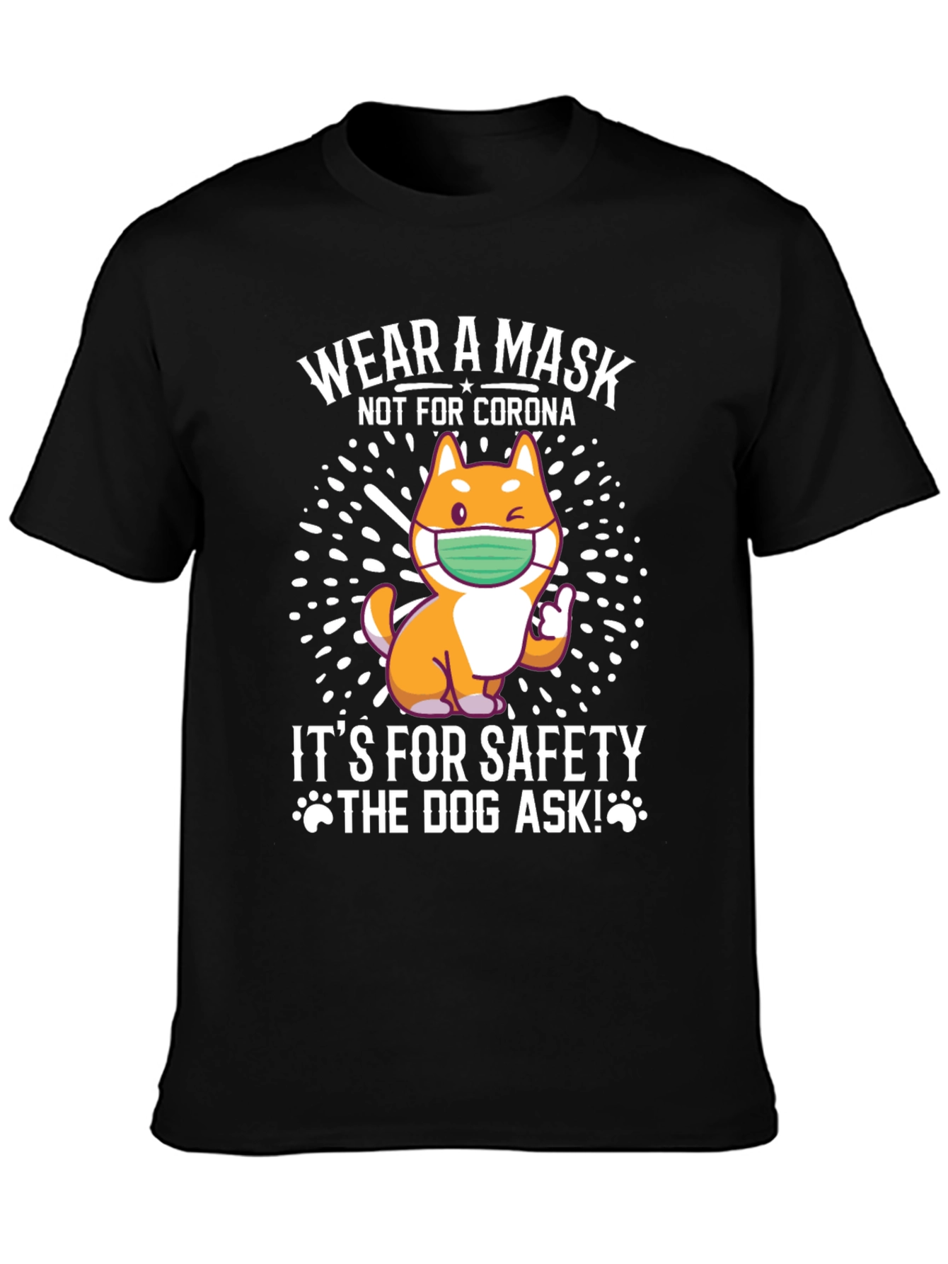 Wear a Mask Dog T-Shirt - Safety First!