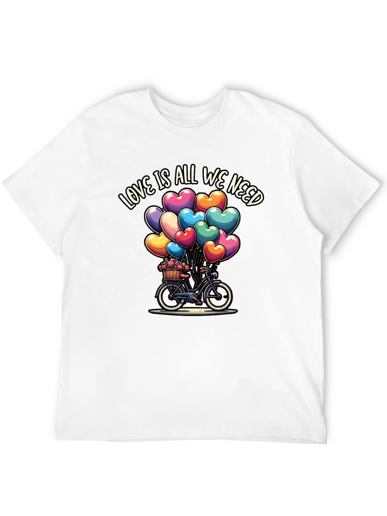 Love Is All We Need T-Shirt
