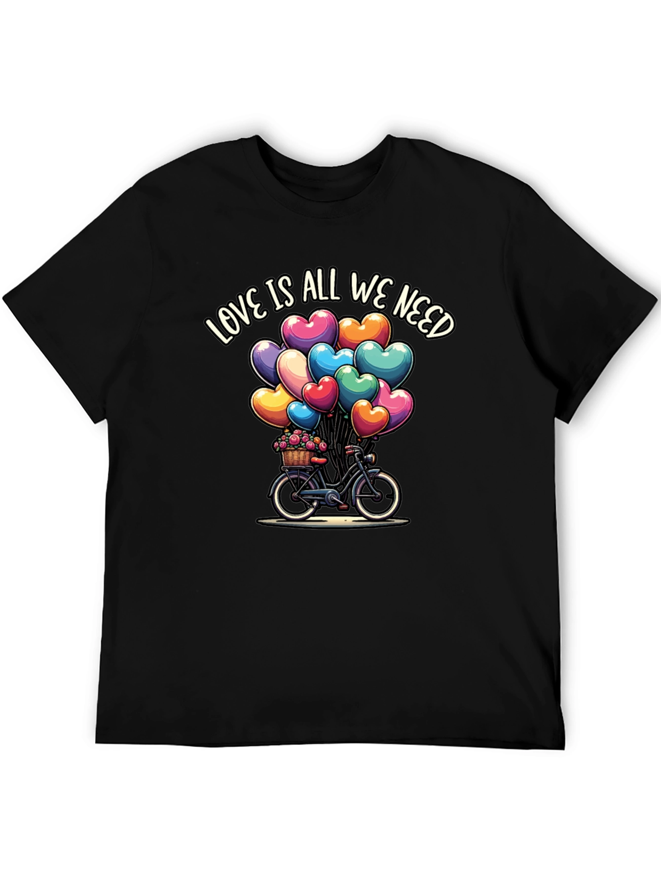 Love Is All We Need T-Shirt