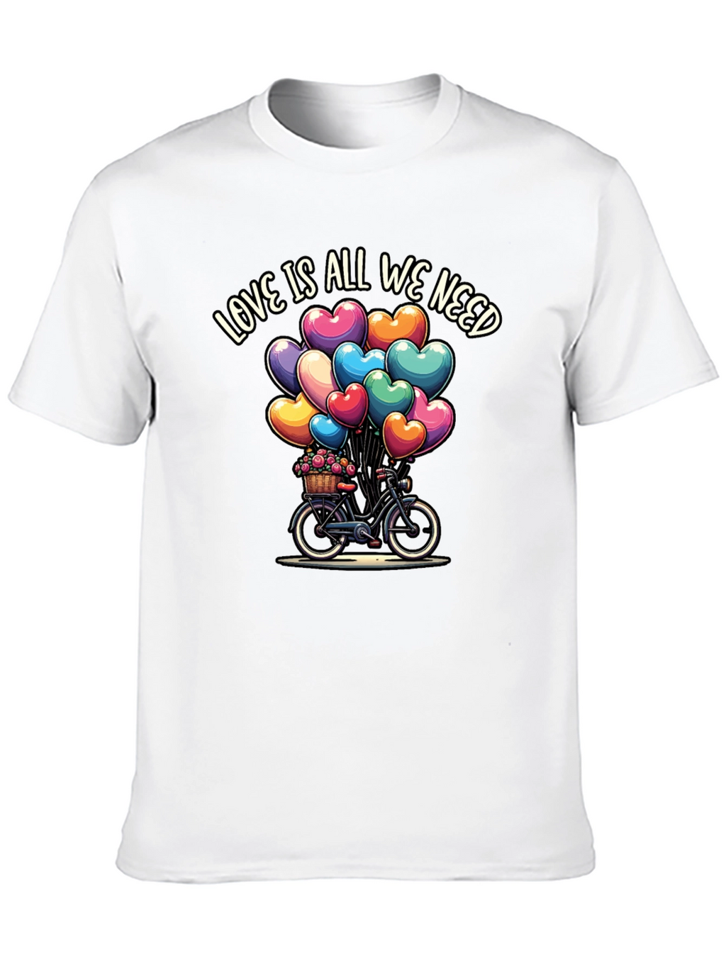 Love Is All We Need T-Shirt