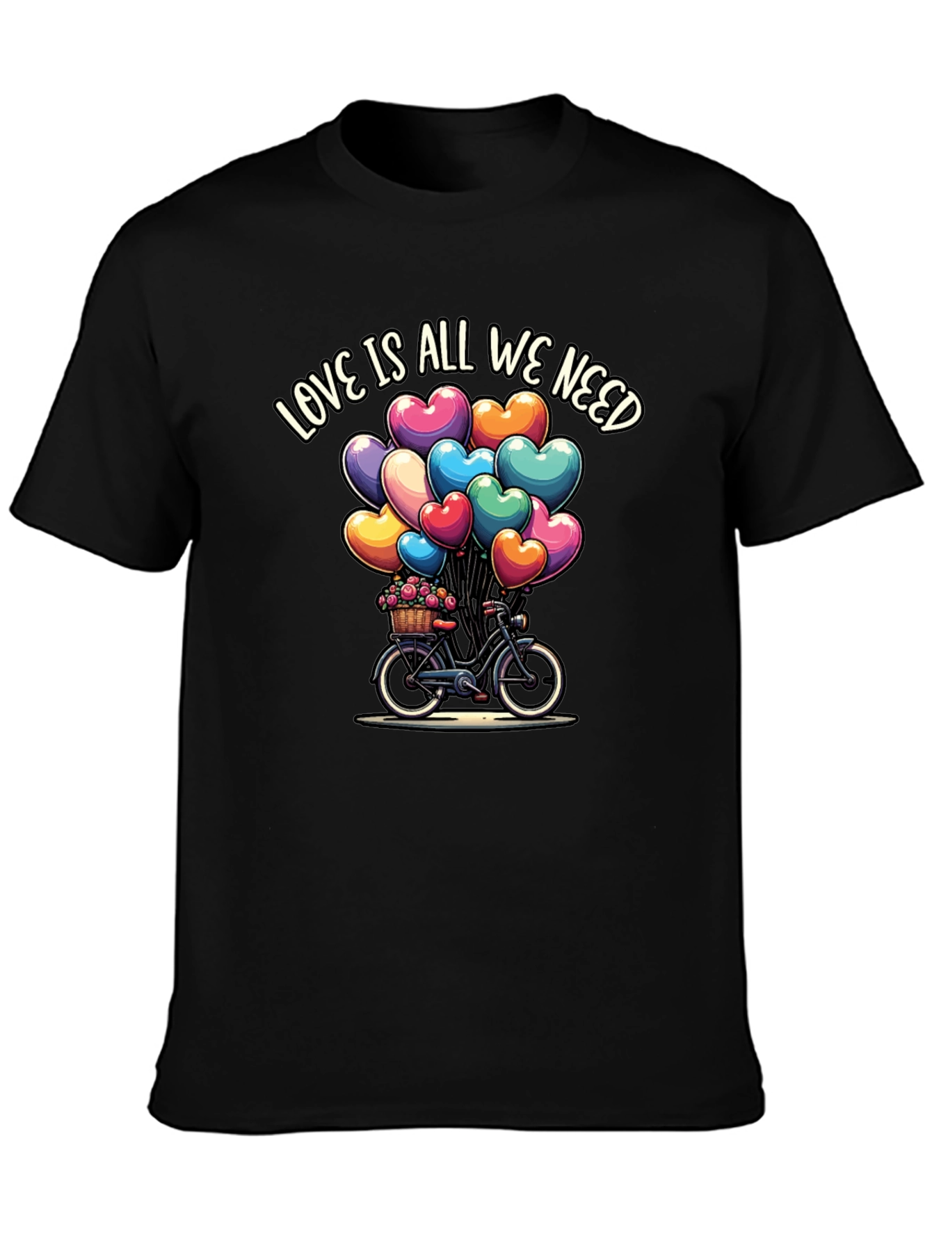 Love Is All We Need T-Shirt