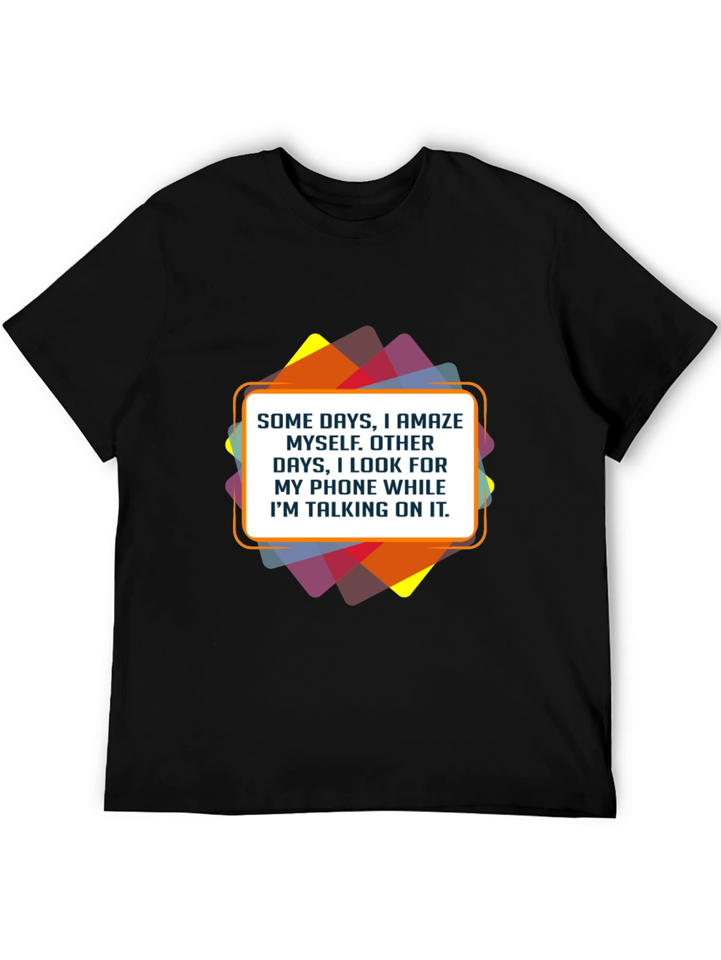 Humorous Statement Graphic Tee - Phone