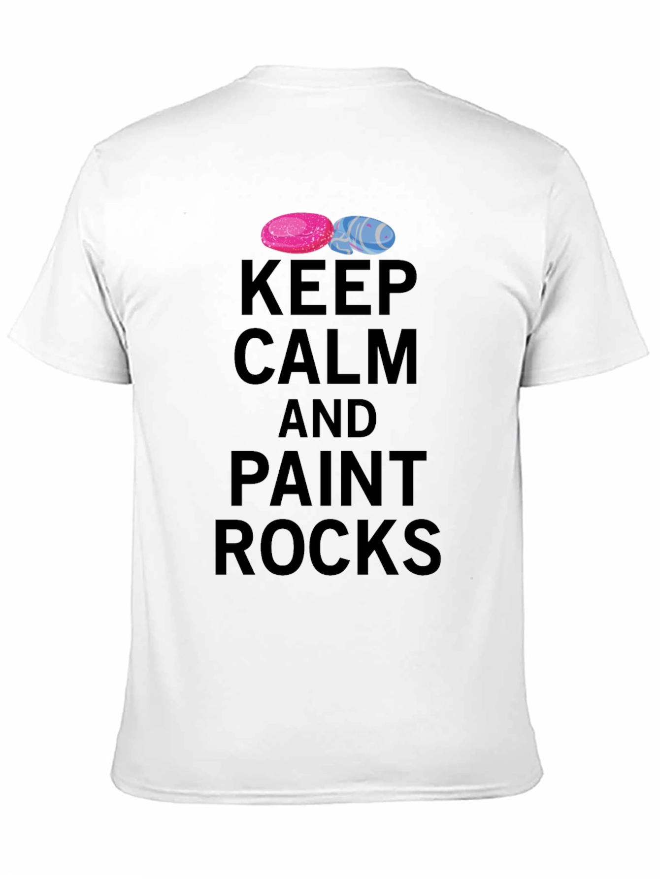 Keep Calm and Paint Rocks T-Shirt - Funny Hobby Tee