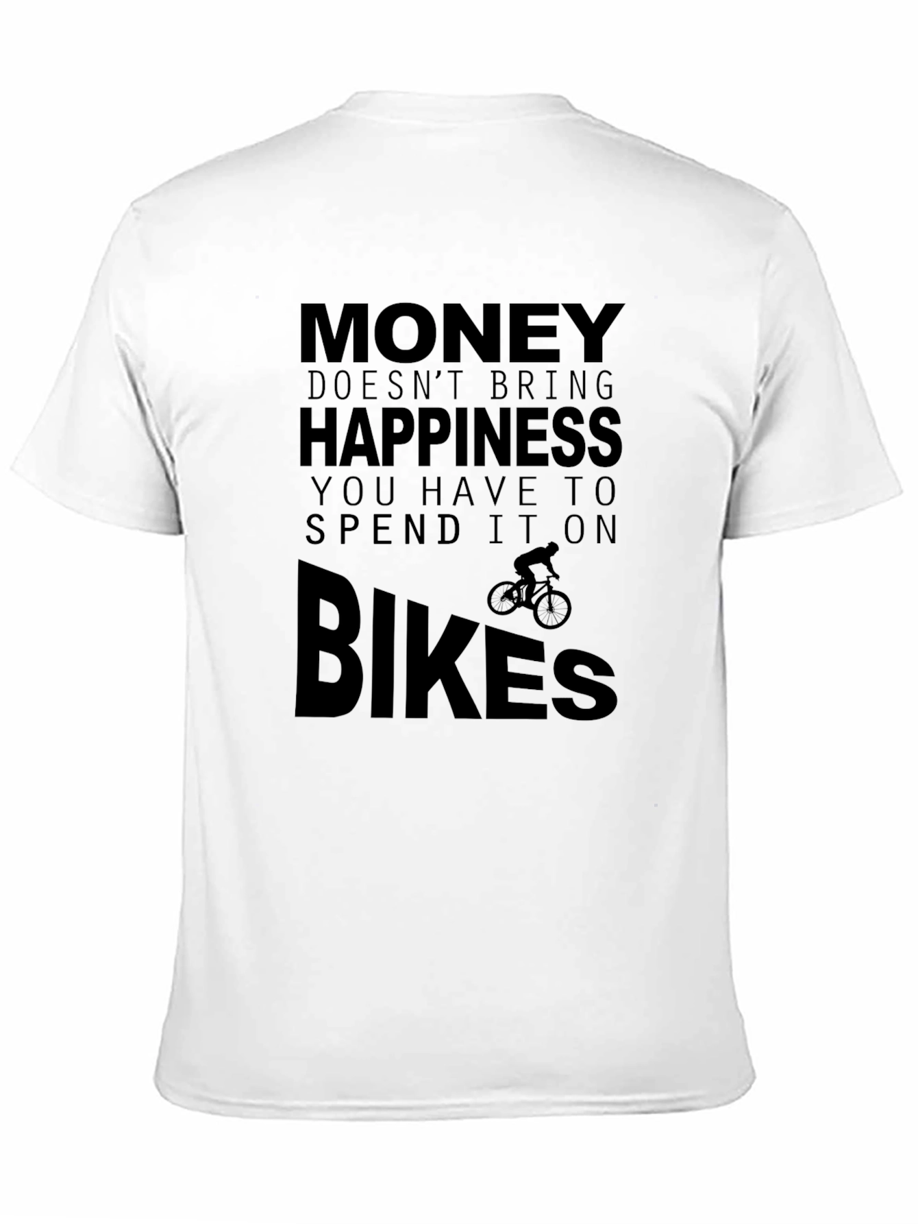 Money Doesnt Bring Happiness Bike T-Shirt