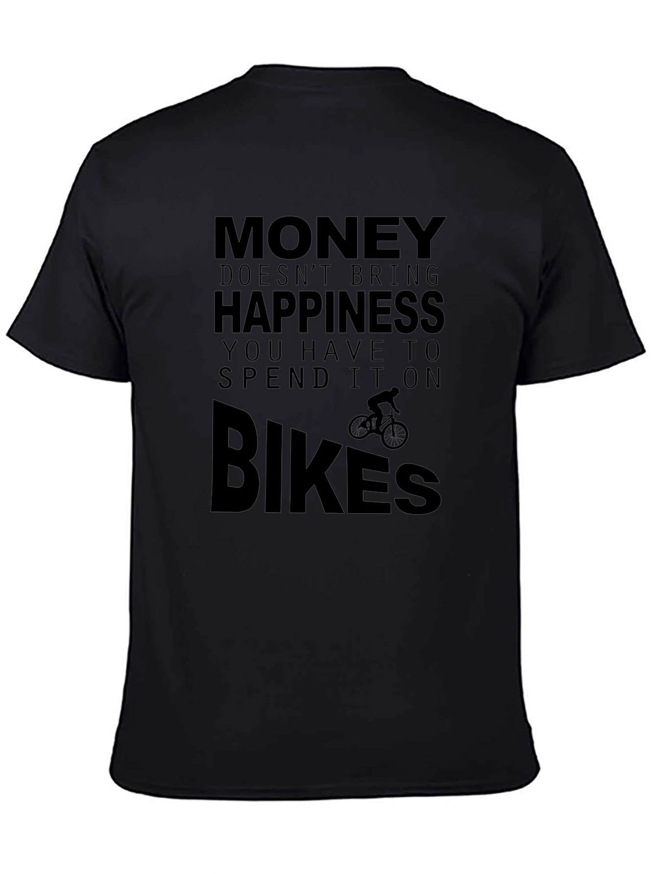 Money Doesnt Bring Happiness Bike T-Shirt