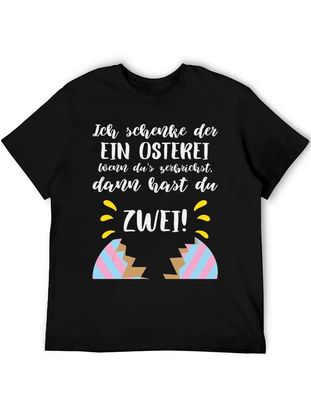 Funny Easter Egg Cracked Shirt: Ich Schenke Dir