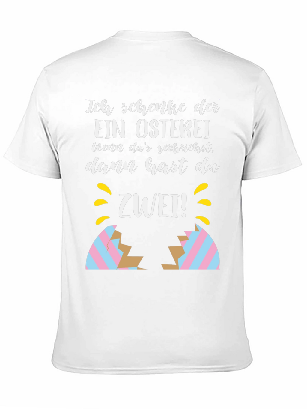 Funny Easter Egg Cracked Shirt: Ich Schenke Dir