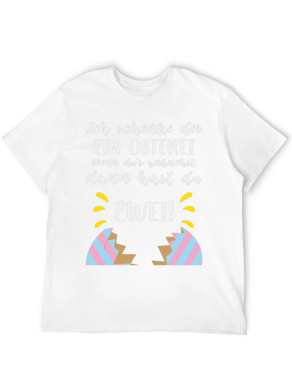 Funny Easter Egg Cracked Shirt: Ich Schenke Dir