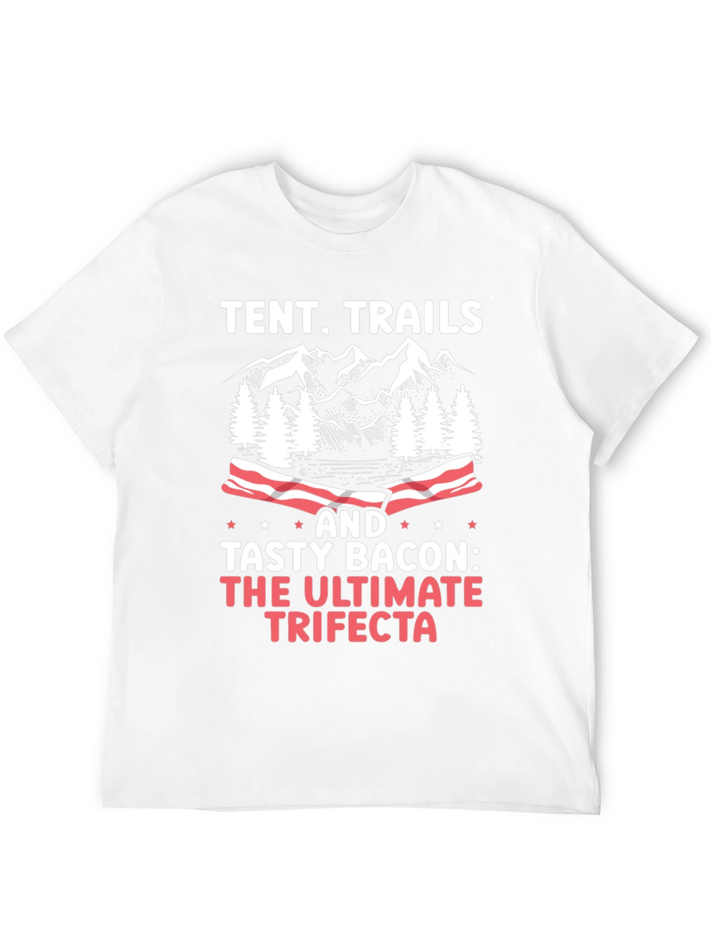 Tent Trails and Tasty Bacon T-Shirt