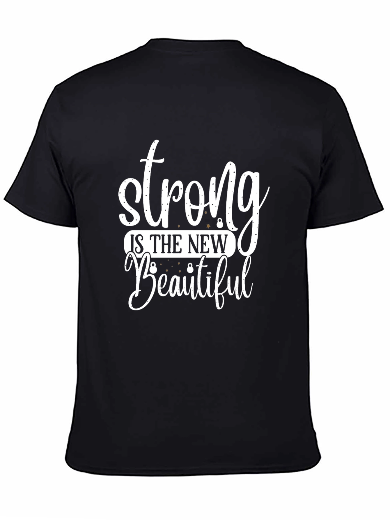 Strong is the New Beautiful Graphic Tee