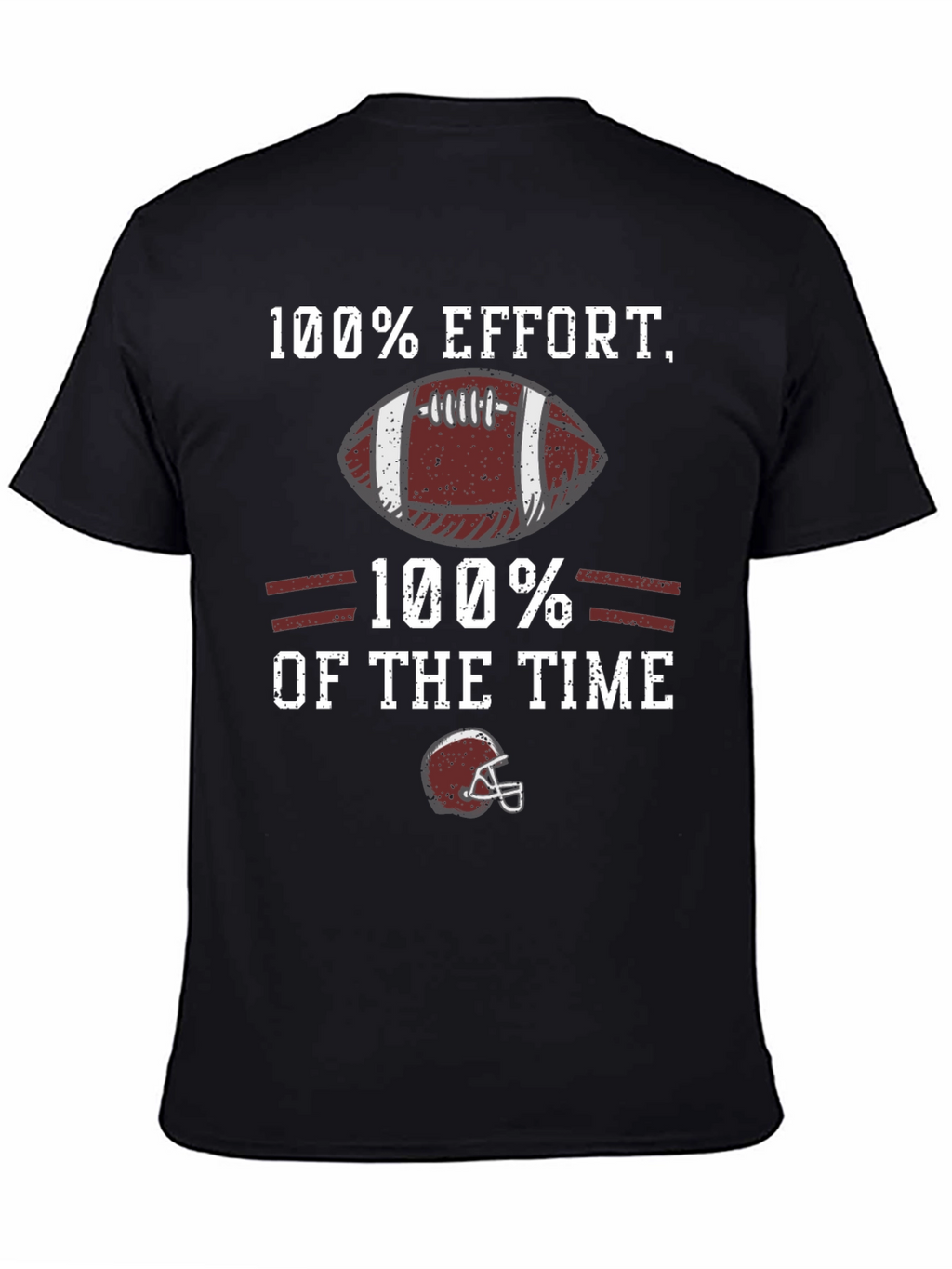 100% Effort Football Graphic T-Shirt