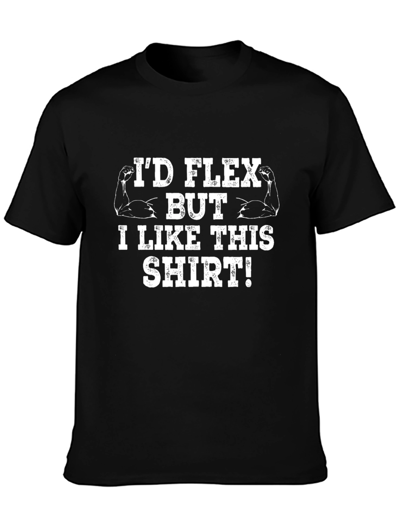 Id Flex But I Like This Shirt Graphic Tee