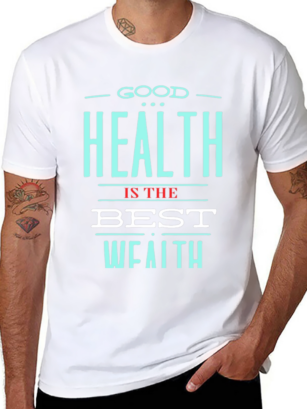 Good Health is the Best Wealth T-Shirt