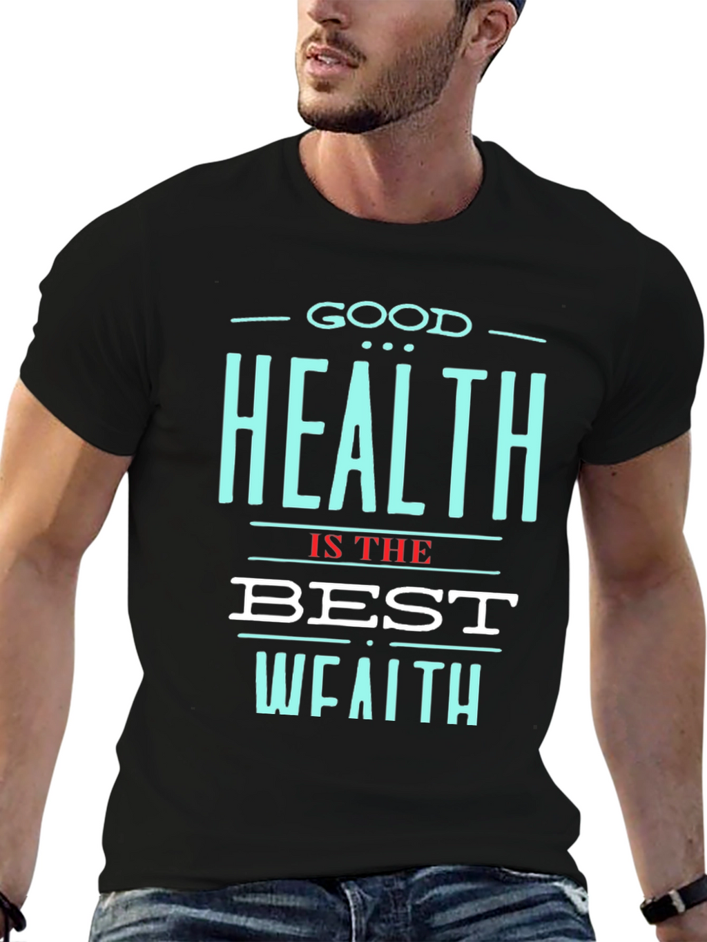 Good Health is the Best Wealth T-Shirt