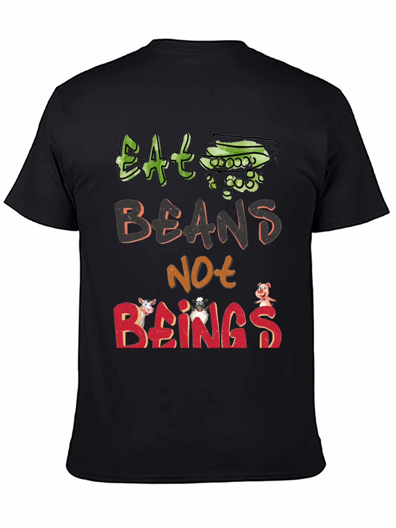 Eat Beans Not Beings T-Shirt - Vegan Animal Rights
