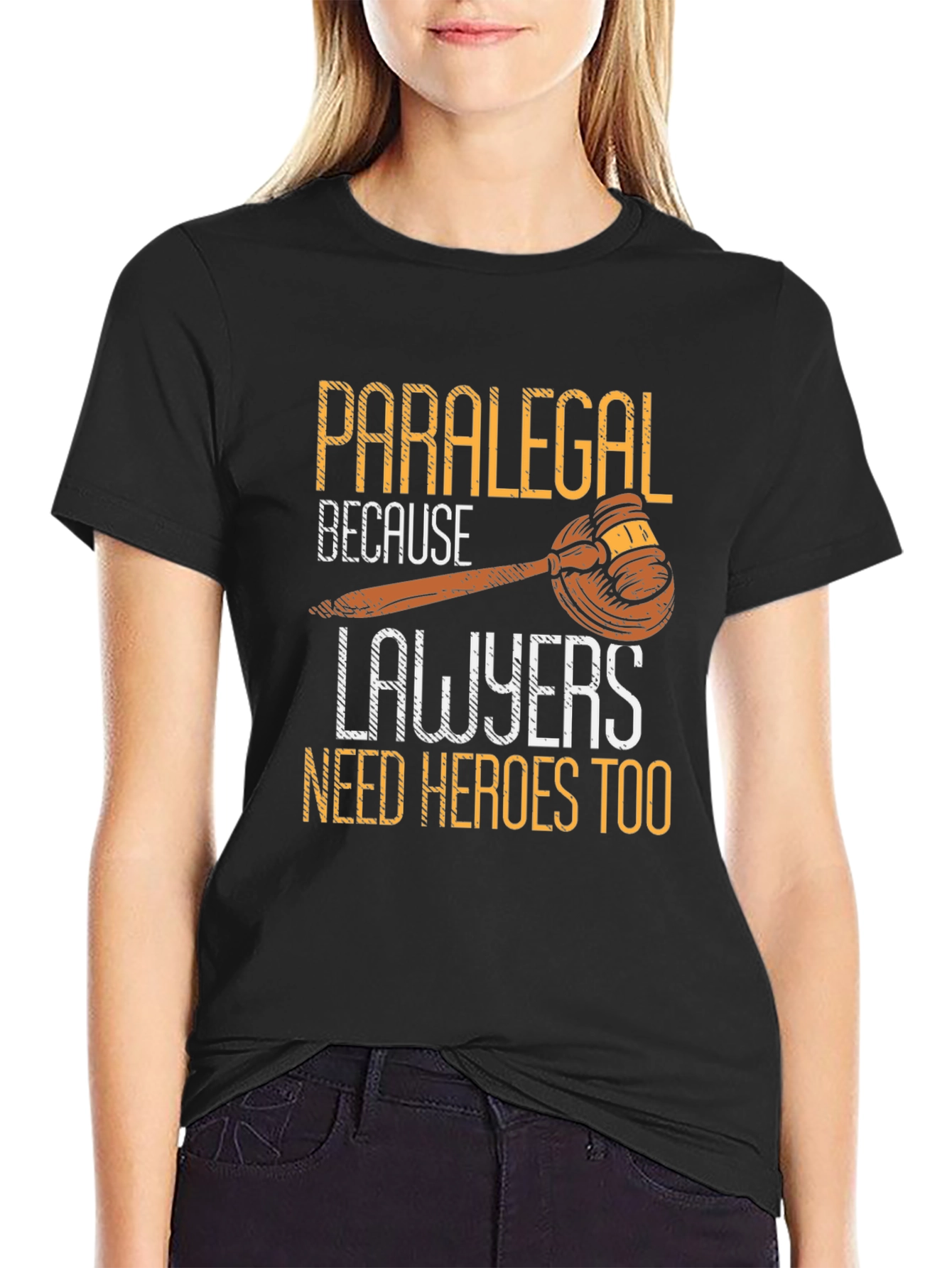 Paralegal Hero T-Shirt - Lawyer Support Appreciation Tee