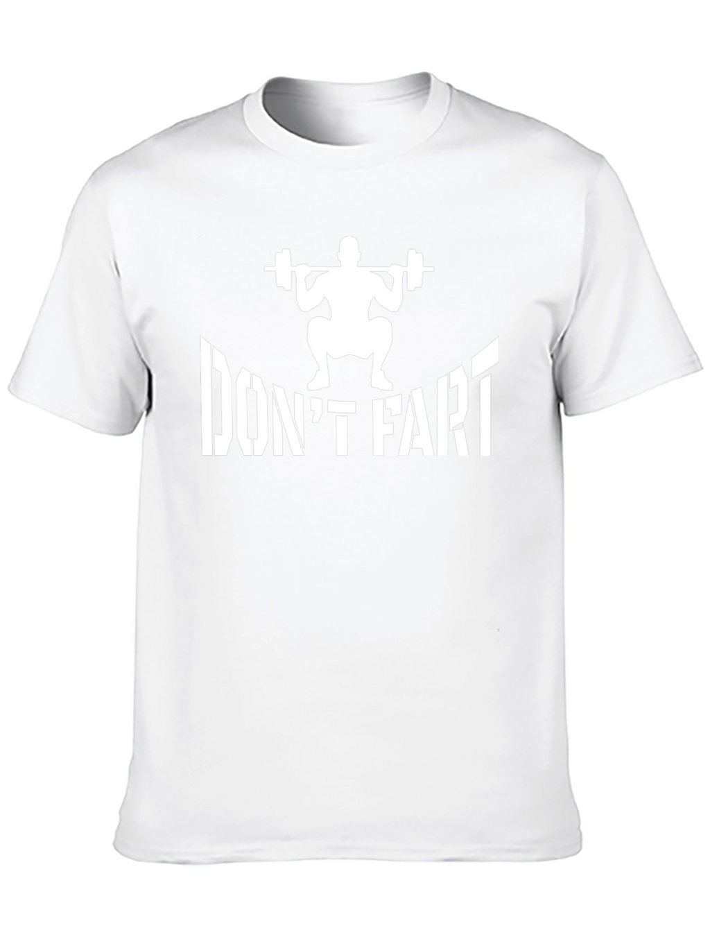 Dont Fart Squat T-Shirt