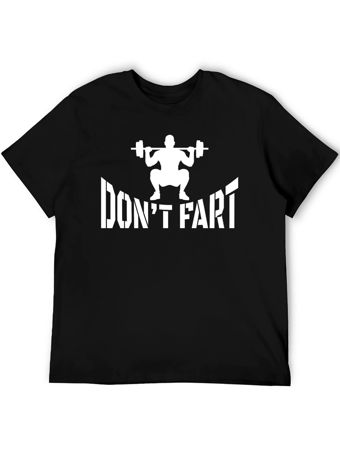 Dont Fart Squat T-Shirt